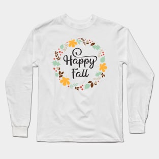 Happy fall wreath Long Sleeve T-Shirt